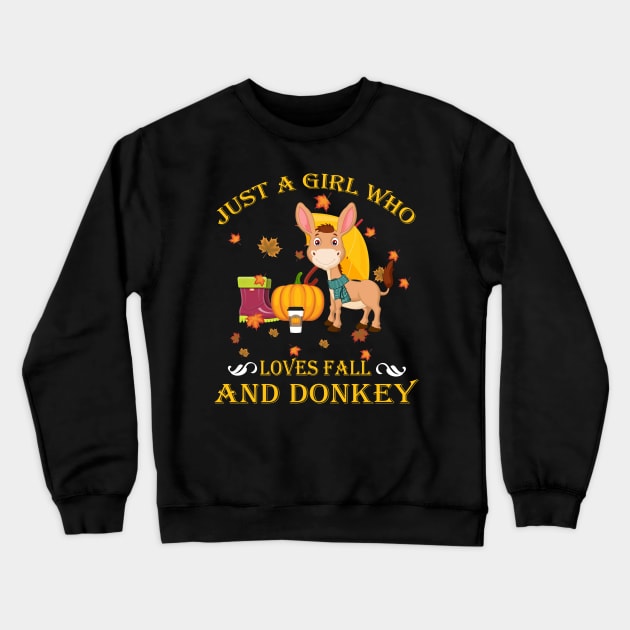 Just A Girl Who Loves Fall & Donkey Funny Thanksgiving Gift Crewneck Sweatshirt by LiFilimon
